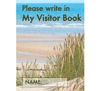 Please write in My Visitor Book: Beach hardcover | Guest record and log for seniors in nursing homes, eldercare situations, and for anyone who struggles to remember visit details!