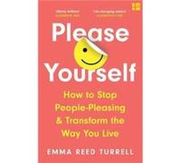 Please Yourself by Emma Reed Turrell Paperback Book Emma Reed Turrell (Auteur)
