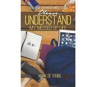 Pleasee Understand My Messed Up Life - Tales from Greenwood Middle School - [Version Originale] Inconnu (Auteur)