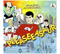 Pleaseeasaur - The Amazing Adventures Dvd