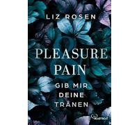 Pleasure and Pain - Gib mir deine Tränen