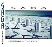 Saga - Pleasure & The Pain