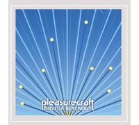 Pleasurecraft - This Is a Blackout