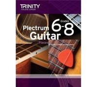 Plectrum Guitar Pieces Grades 68 by Trinity College London Inconnu (Auteur)