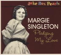SINGLETON,MARGIE Jukebox Pearls-Pledging My Love (CD)
