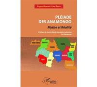 Pléiade des Anamongo Eugène Banyaku Luape Epotu (Auteur), Justin Marie Bomboko Lokumba (Préface)