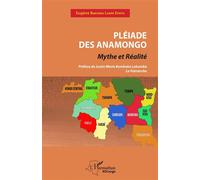 Pléiade des Anamongo Mythe et réalité - Eugène Banyaku Luape Epotu - L'harmattan - broché - Essai