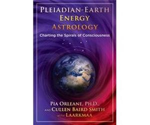 Pleiadian Earth Energy Astrology by Cullen Baird Smith Inconnu (Auteur)
