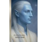 PLEIADIANS: ENERGETIC IMPRINT: Leaving Subtle Traces in the Cosmic Field - Pleiadian Portrait Series - Grid Notebook