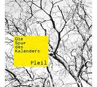 Pleil - Die Spur des Kalenders