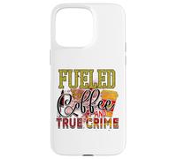 Plein de café et de Vrais Crimes, de mystérieux flics criminels Coque pour iPhone 15 Pro Max