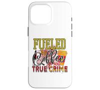 Plein de café et de Vrais Crimes, de mystérieux flics criminels Coque pour iPhone 16 Pro Max