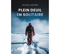 Plein deuil en solitaire - Jacques Larivière - Verone Eds - broché - Recueil