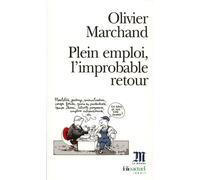 Plein emploi, l'improbable retour - Olivier Marchand - Gallimard - Poche - Essai