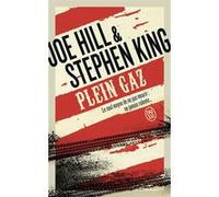 Plein gaz Joe Hill (Auteur), Stephen King (Auteur), Antoine Chainas (Traduction)