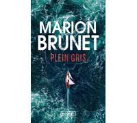 Plein Gris - Marion Brunet - Pocket - Poche - Roman