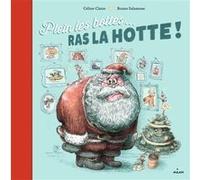 Plein les bottes... ras la hotte ! Céline Claire (Auteur), Bruno Salamone (Illustration)