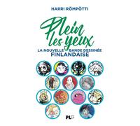 Plein Les Yeux, la nouvelle Bande Dessinée finlandaise - Harri Römpôtti - Plg-Apjabd - broché - Essai
