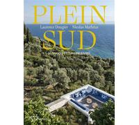 Plein Sud Maisons et savoir-faire - Laurence Dougier - La Martiniere Eds De - relié - Beau livre