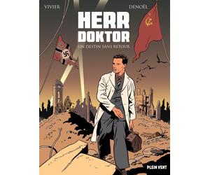 PLEIN VENT Herr doktor - Un destin sans retour