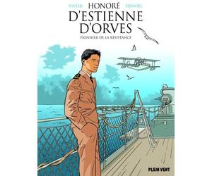 PLEIN VENT Honoré d'Estienne d'Orves, pionnier de la Résistance