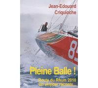 Pleine Balle ! Route Du Rhum 2010