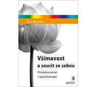Pleine conscience et autocompassion - Transformer les émotions en psychothérapie (Benda Jan)