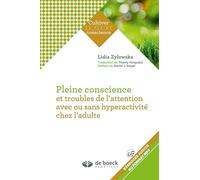 Pleine conscience et troubles de l'attention avec ou sans hyperactivité chez l'adulte