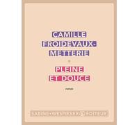 Pleine et douce (2023)