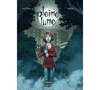 Pleine Lune - Tome 1 - Je ne veux pas te faire de mal