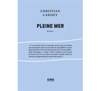 Pleine mer - Christian Carisey - Kubik Eds - broché - Roman