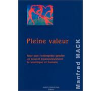 Pleine valeur : Pour que l'entreprise génère un nouvel épanouissement économique et humain