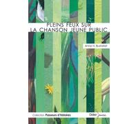 Pleins Feux Sur La Chanson Jeune Public
