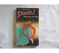 Pleins feux sur Nina, tome 6 : Danse !
