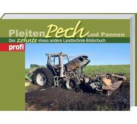 Pleiten, Pech und Pannen 10: Das zehnte etwas andere Landtechnik-Bilderbuch. Ein lustiges Traktorbuch zum Schmunzeln - ein ideales Geschenk für Landwirte.