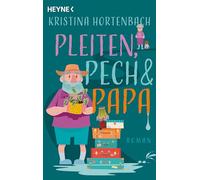 Pleiten, Pech und Papa: Roman