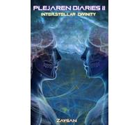 Plejaren Diaries II: Interstellar Divinity