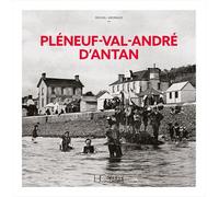 Pléneuf-Val-André d'Antan - Nouvelle édition - Michel Grimaud - Hc Eds - relié - Beau livre