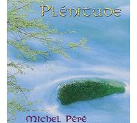 Michel Pépé – Plénitude – CD