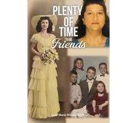 Plenty of Time to Be Friends