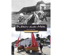 Plérin-sur-Mer d'hier à aujourd'hui