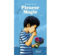 Pleurer magie - Elisabeth Brami - Du Mercredi Eds - broché - Roman junior