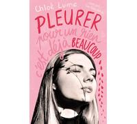 Pleurer pour un rien, c'est déjà beaucoup