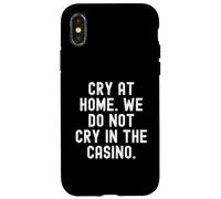 pleurez à la Maison, on ne pleure Pas au Casino Bold Coque pour iPhone X/XS