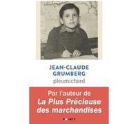 Pleurnichard Jean-Claude Grumberg (Auteur)