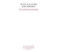 Pleurnichard - Jean-Claude Grumberg - Seuil - broché - Roman
