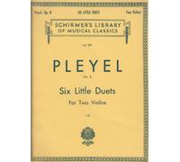Pleyel Op.8 : Six Little Duets for Two Violins (Schirmer's Library of Musical Classics, Vol. 297)