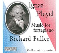 Pleyel : Pleyel - Werke Für Fortepiano. Fuller.