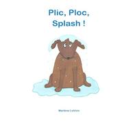 Plic, Ploc, Splash !