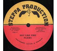 Pliers - Hot Like Fire